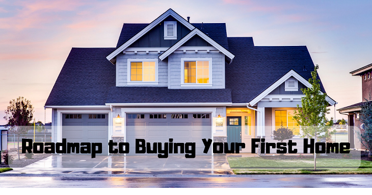 Roadmap to Buying Your First Home