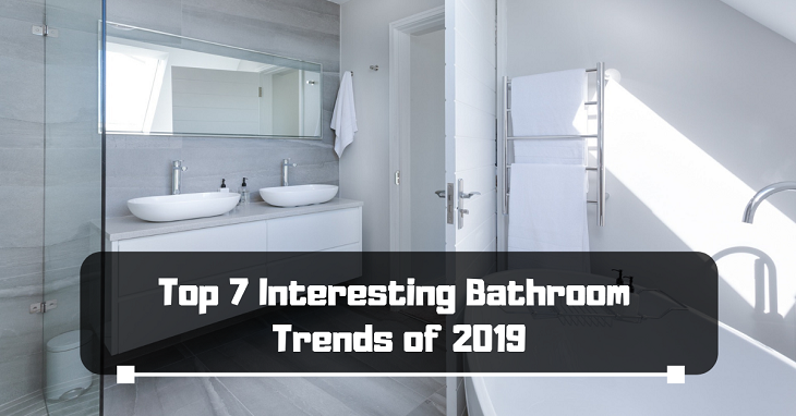 Bathroom Trends of 2019