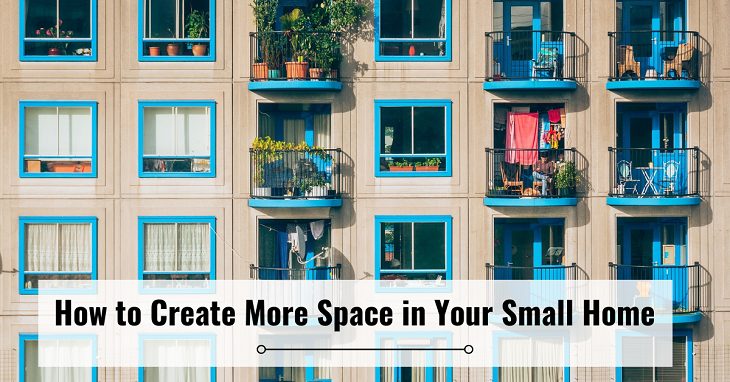 How to Create More Space in Your Small Home